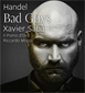 Händel’s Bad Boys Händel’s Bad Boys