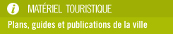 Matériel touristique